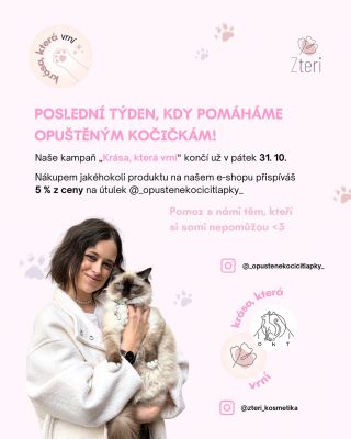 ‼️ POSLEDNÍ TÝDEN NA POMOC KOČIČKÁM 🐾 Naše kampaň „Krása, která vrní“ končí už v pátek 31. 10. 💛 Každým nákupem u nás...